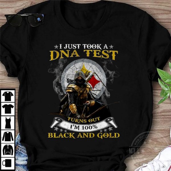 Official Pittsburgh Steelers I Just Took A DNA Test Turns Out I'm 100% Black And Gold shirt