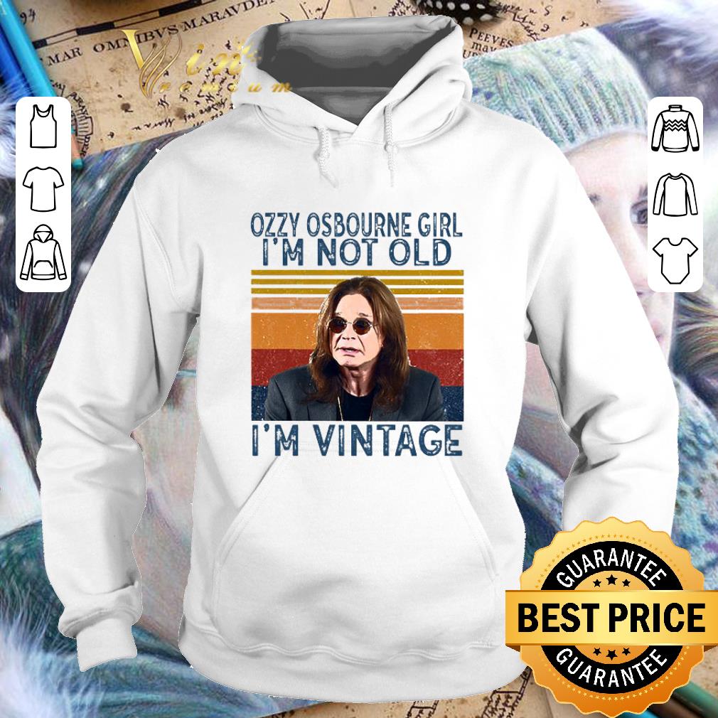 5b6e8bb6 awesome ozzy osbourne girl i m not old i m vintage shirt 4 - Awesome Ozzy Osbourne Girl I'm Not Old I'm Vintage shirt