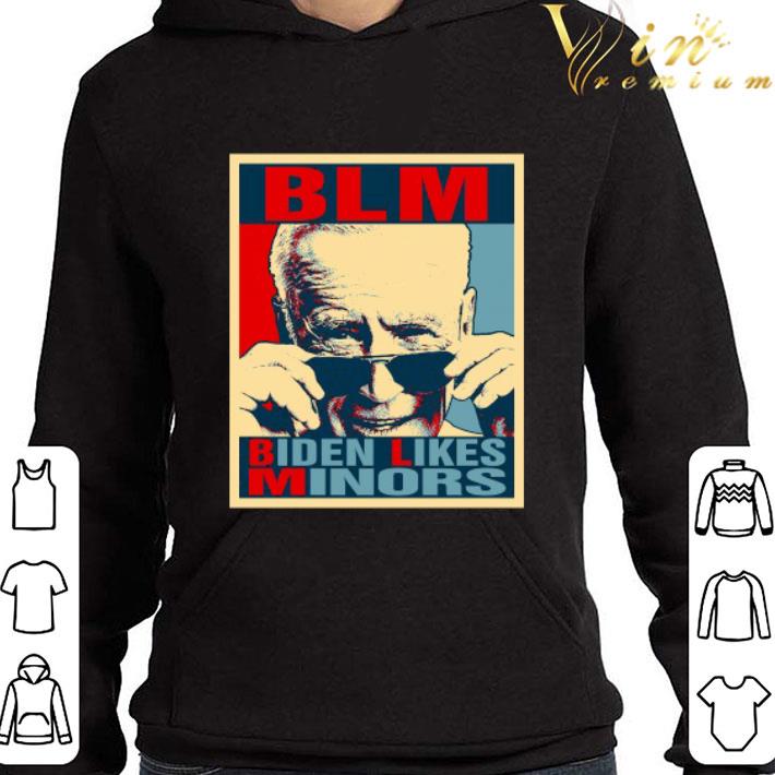 Joe Biden BLM Biden Likes Minors Vintage shirt 5c90897b joe biden blm biden likes minors vintage shirt 4 - Joe Biden BLM Biden Likes Minors Vintage shirt