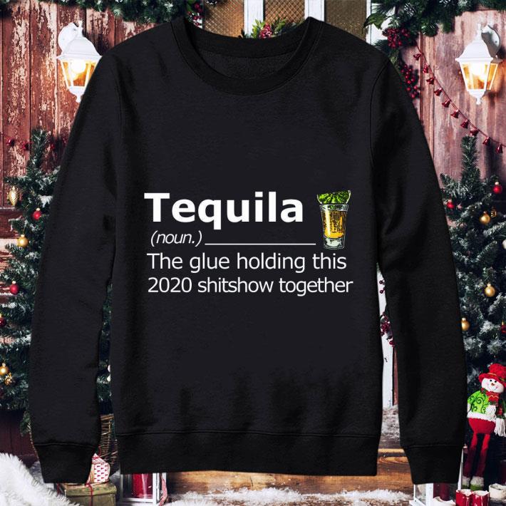 Awesome Tequila The Glue Holding This 2020 Shitshow Together shirt 5d57cb2e awesome tequila the glue holding this 2020 shitshow together shirt 4 - Awesome Tequila The Glue Holding This 2020 Shitshow Together shirt