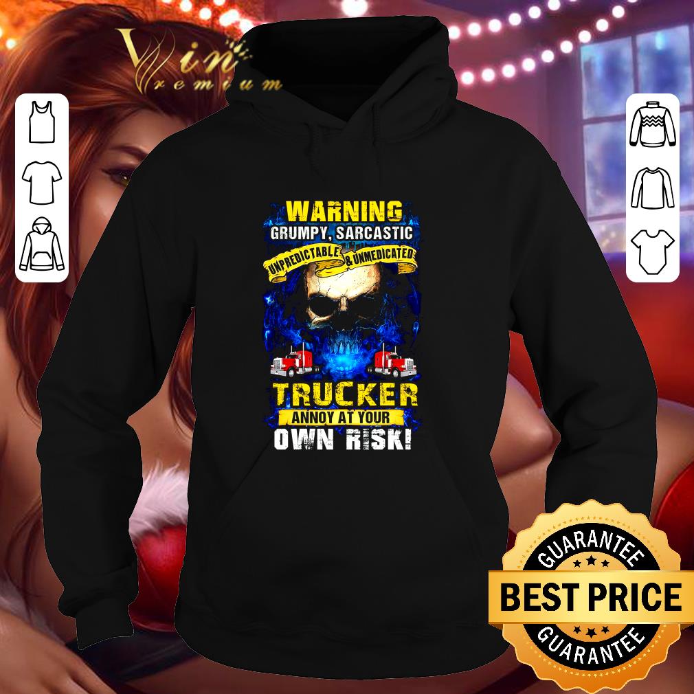 Hot Skull Warning Grumpy Sarcastic Unpredictable Unmedicated Trucker shirt 689884a5 hot skull warning grumpy sarcastic unpredictable unmedicated trucker shirt 4 - Hot Skull Warning Grumpy Sarcastic Unpredictable Unmedicated Trucker shirt