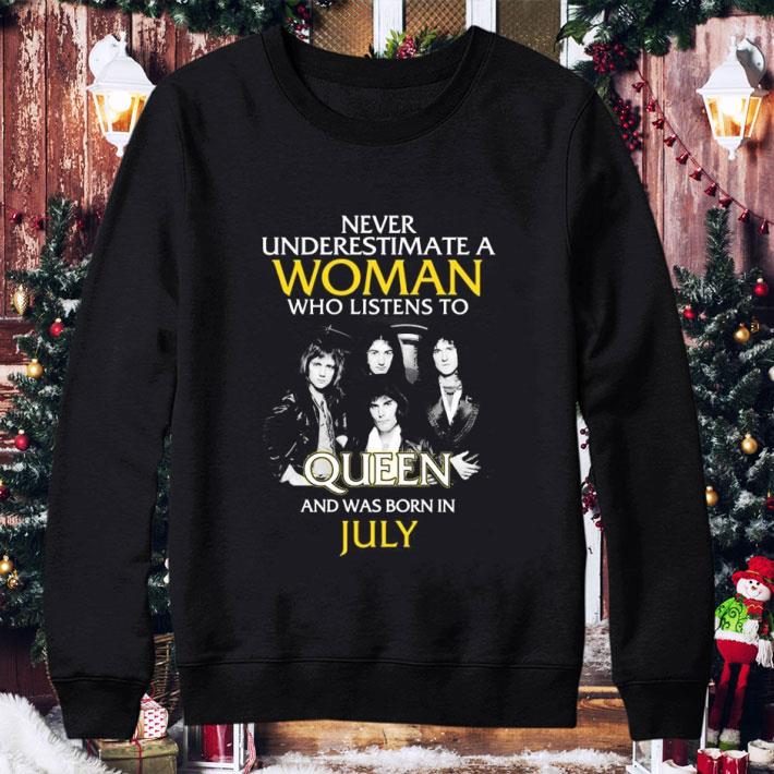 6e01d92e awesome never underestimate woman who listens to queen born in july shirt 4 - Awesome Never Underestimate Woman Who Listens To Queen Born In July shirt