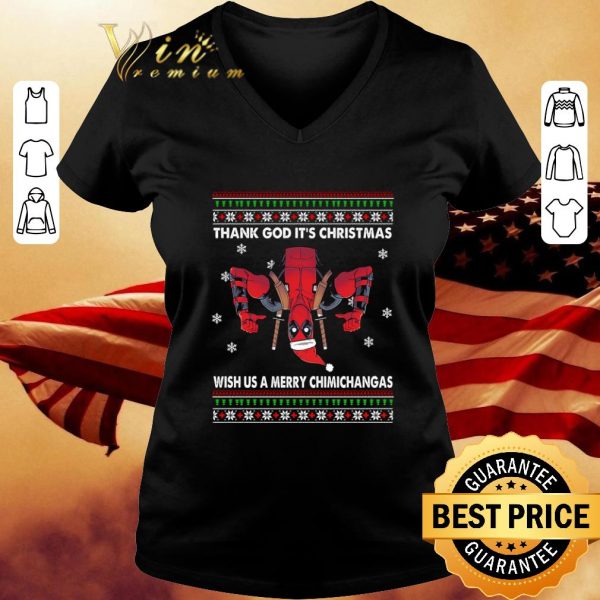 Funny Deadpool Thank God It's Christmas Wish Us A Merry Chimichangas Ugly shirt