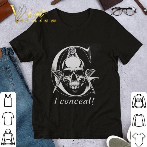 Awesome Skull I Conceal Freemasonry shirt