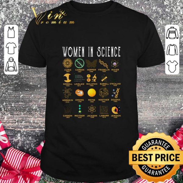 Premium Women In Science Curie Carson Hopper Franklin Mayer Goodall shirt