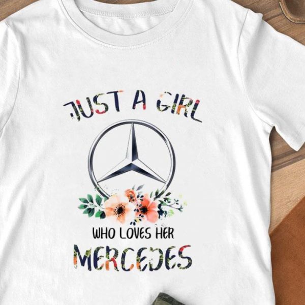 Awesome Just A Girl Who Loves Her Mercedes Logo shirt