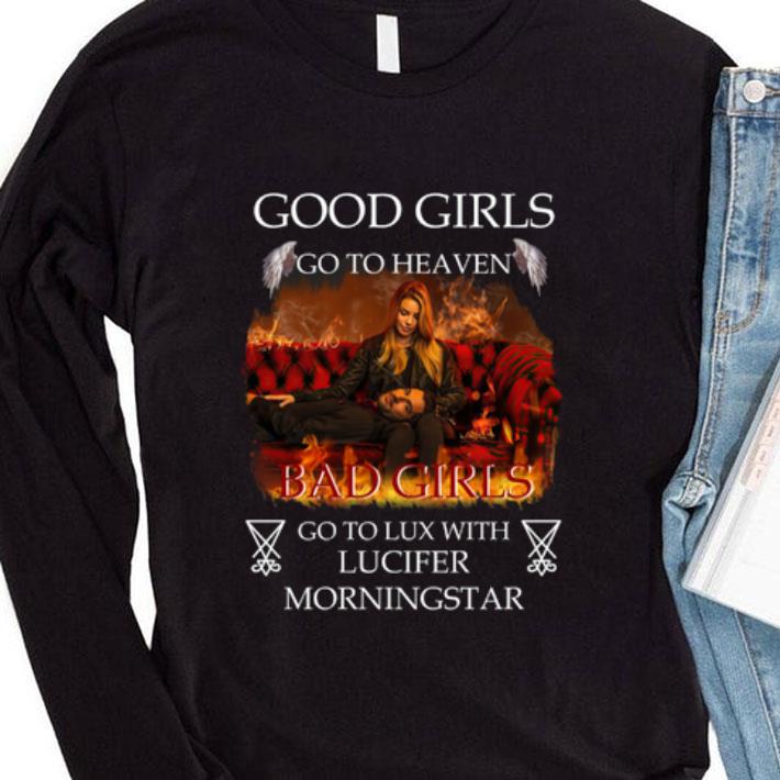 Hot Chloe Decker Good Girls Go To Heaven Bad Girls Lucifer Morningstar shirt a005d3e7 hot chloe decker good girls go to heaven bad girls lucifer morningstar shirt 4 - Hot Chloe Decker Good Girls Go To Heaven Bad Girls Lucifer Morningstar shirt
