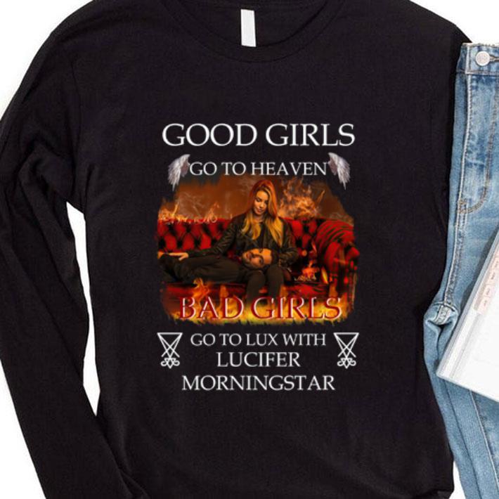 a005d3e7 hot chloe decker good girls go to heaven bad girls lucifer morningstar shirt 4 - Hot Chloe Decker Good Girls Go To Heaven Bad Girls Lucifer Morningstar shirt