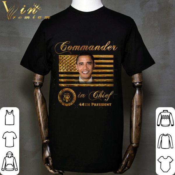 Commander in Chief 44th President Barack Obama shirt