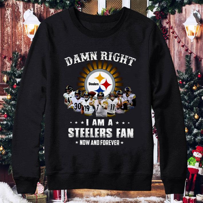 b9d7312b official damn right i am a pittsburgh steelers players nfl fan now and forever shirt 4 - Official Damn Right I Am A Pittsburgh Steelers Players NFL Fan Now And Forever shirt