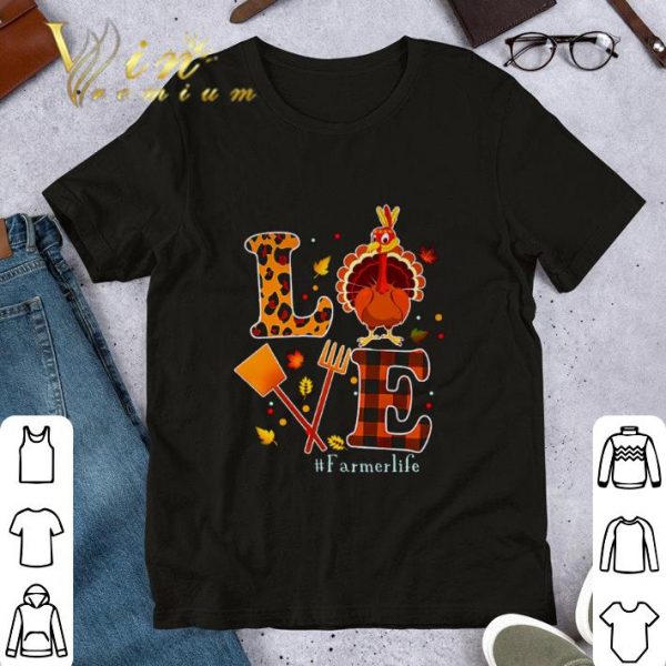 Hot Love Farmer Life Thanksgiving shirt