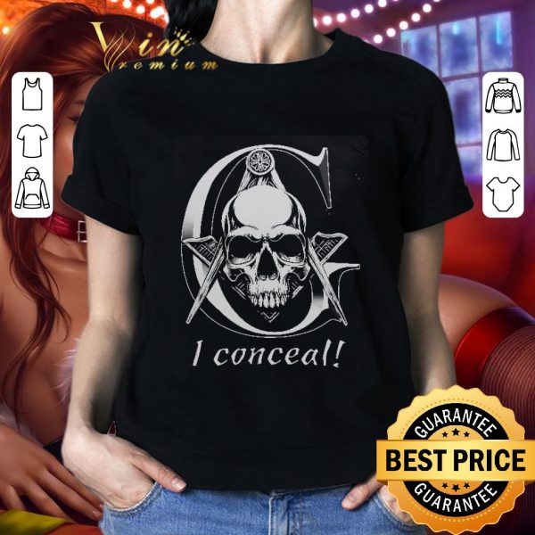 Awesome Skull I Conceal Freemasonry shirt