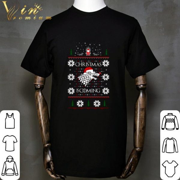 Hot Game Of Thrones GOT Christmas Is Coming Ugly shirt