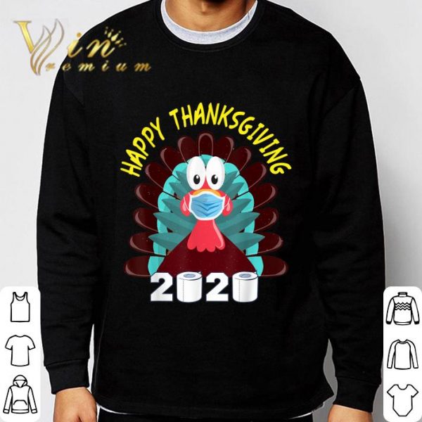 Happy Thanksgiving Turkey Face Mask Quarantine 2020 shirt