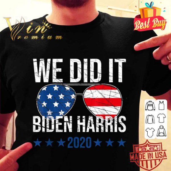 Awesome We Did It Biden Harris Presidential Election 2020 Victory shirt