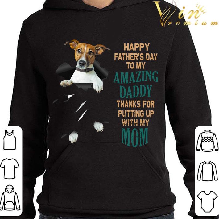 edadb659 jack russell happy father s day to my amazing daddy thanks mom shirt 4 - Jack Russell Happy Father's Day To My Amazing Daddy Thanks Mom shirt