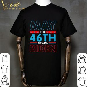 Star Wars May The 46th Be With Biden shirt 1