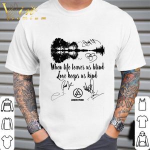Linkin Park Signatures The Messenger Lyrics When Life Leaves Us Blind shirt 1