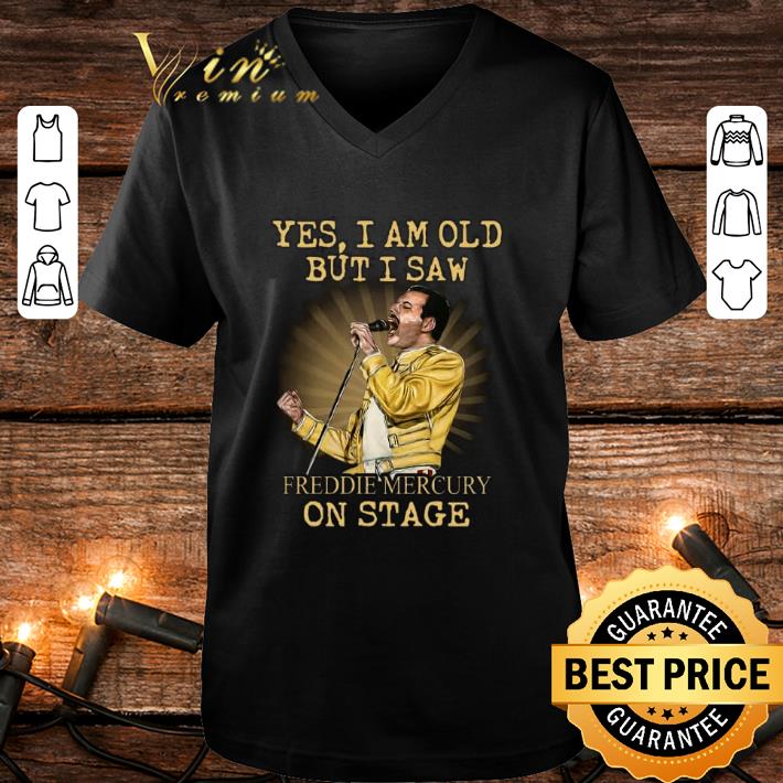Yes i am old but i saw Freddie Mercury on stage shirt 092ca2f9 yes i am old but i saw freddie mercury on stage shirt 4 - Yes i am old but i saw Freddie Mercury on stage shirt