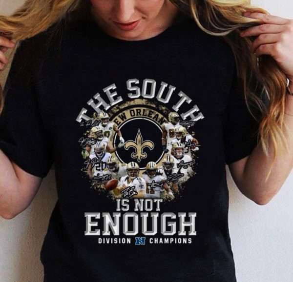 New Orleans Saints The South Is Not Enough Division Champions shirt