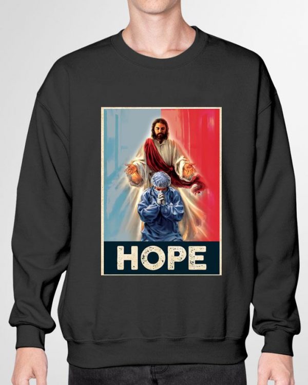 Hot Hope Doctor and Jesus shirt