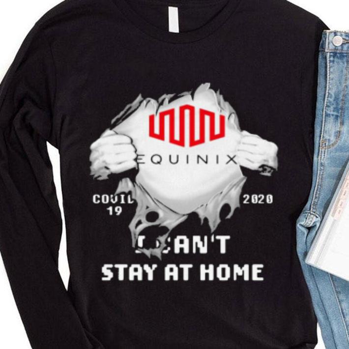 Equinix Inside Me Covid-19 2020 I Can't Stay At Home shirt 195710a2 equinix inside me covid 19 2020 i can t stay at home shirt 4 - Equinix Inside Me Covid-19 2020 I Can't Stay At Home shirt