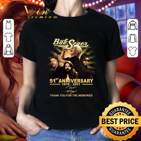 Premium Thank You Bob Seger 51st Anniversary 1970-2021 Signature The Silver Bullet Band shirt