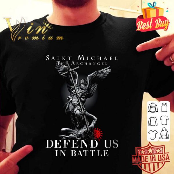 Hot Saint Michael The Archangel Defend Us In Battle Coronavirus shirt