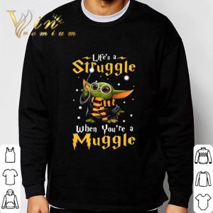 Star Wars Baby Yoda Life's A Struggle When You're A Muggle shirt 2 Star Wars Baby Yoda Life's A Struggle When You're A Muggle shirt 2