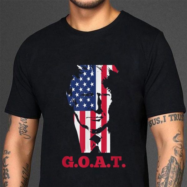 Official Donald Trump Greatest Of All Time G.O.A.T President American Flag shirt