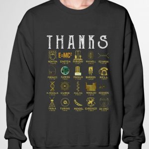 Funny Thanks Science Newton Einstein Faraday Maxwell Feynman Fibonacci shirt 2