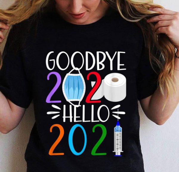 I Goodbye 2020 Hello 2021 I Happy New Year's shirt