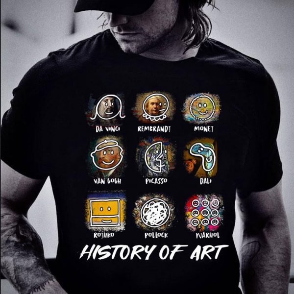 Da Vinci Van Gogh Picasso Dali Parody History Of Art shirt