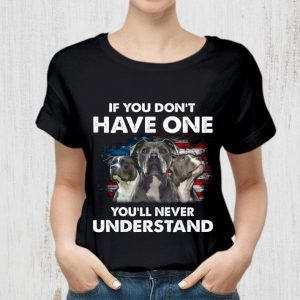 Funny Pitbull American Flag If You Don't Have One You'll Never Understand shirt 1