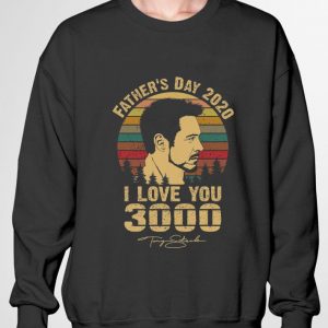 Awesome Father's Day 2020 I Love You 3000 Tony Stark Robert Downey Jr Iron Man shirt 2