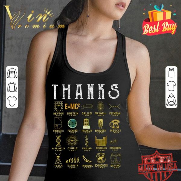Thanks Scientists Isaac Newton Albert Einstein Galileo Galilei Shirt