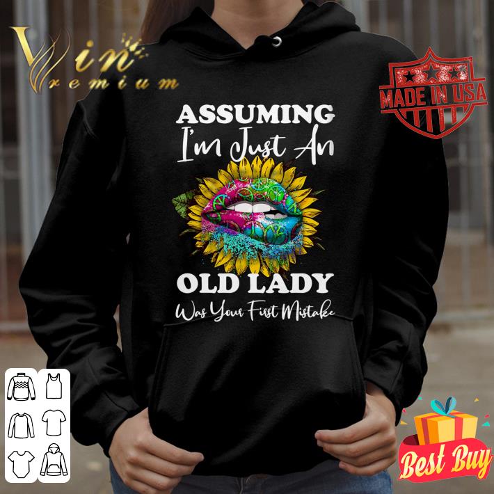 Premium Lips Peace Hippie Assuming I'm just an old lady was your first mistake shirt 5a28a15b premium lips peace hippie assuming i m just an old lady was your first mistake shirt 4 - Premium Lips Peace Hippie Assuming I'm just an old lady was your first mistake shirt