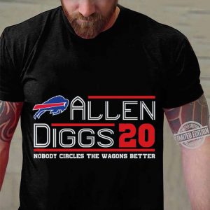 Premium Buffalo Bills Allen Diggs 2020 nobody circles the wagons better shirt 2