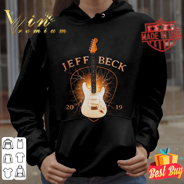 Official Guitarist Jeff Beck 2019 shirt 5fd85921 official guitarist jeff beck 2019 shirt 4 - Official Guitarist Jeff Beck 2019 shirt