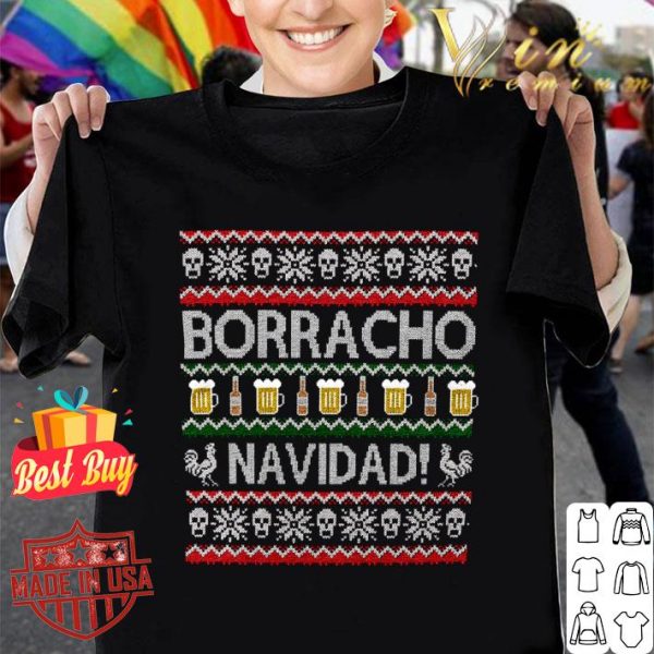 Hot Borracho Navidad Ugly Christmas shirt