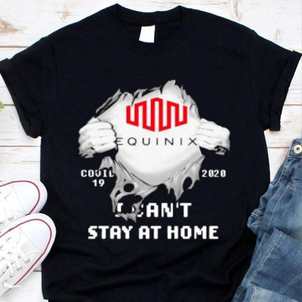Equinix Inside Me Covid-19 2020 I Can't Stay At Home shirt