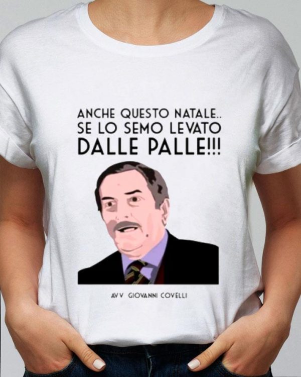 Premium Giovanni Covelli Meme Anche Questo Natale Se Lo Semo Levato Dalle Palle shirt