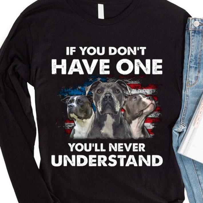 Funny Pitbull American Flag If You Don't Have One You'll Never Understand shirt 845625c7 funny pitbull american flag if you don t have one you ll never understand shirt 4 - Funny Pitbull American Flag If You Don't Have One You'll Never Understand shirt