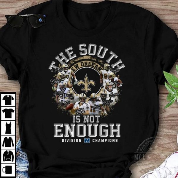 New Orleans Saints The South Is Not Enough Division Champions shirt