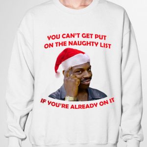 Premium Negro Piensa Meme Christmas You Can't Get Put On The Naughty List shirt 2