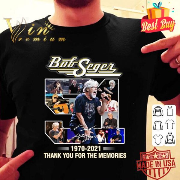 Hot Bob Seger 51 Years 1970-2021 Signature Thank You Memories shirt