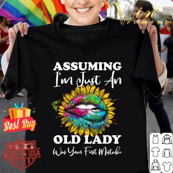 Premium Lips Peace Hippie Assuming I'm just an old lady was your first mistake shirt