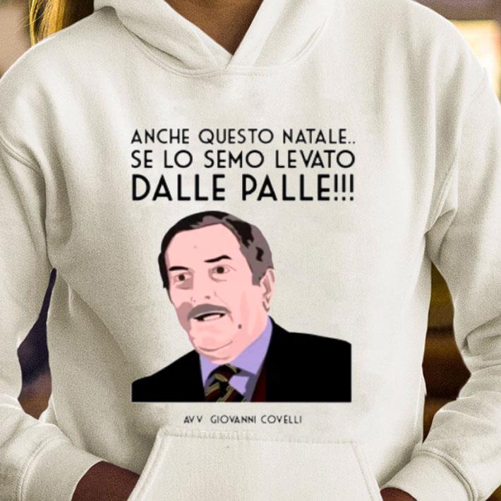 Premium Giovanni Covelli Meme Anche Questo Natale Se Lo Semo Levato Dalle Palle shirt ae05e878 premium giovanni covelli meme anche questo natale se lo semo levato dalle palle shirt 4 - Premium Giovanni Covelli Meme Anche Questo Natale Se Lo Semo Levato Dalle Palle shirt