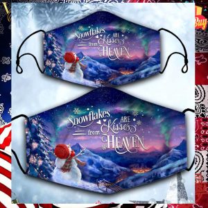 Snowflakes are kisses from heaven face mask