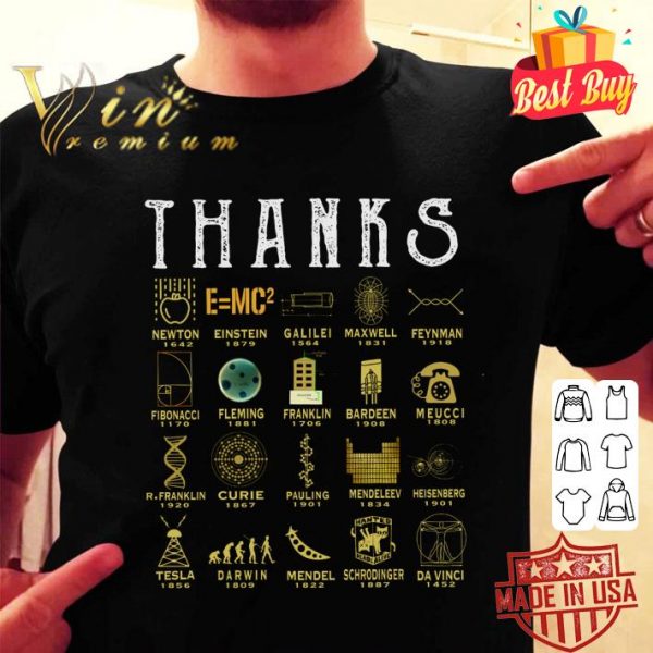 Thanks Scientists Isaac Newton Albert Einstein Galileo Galilei Shirt